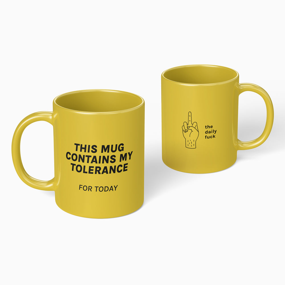 Tazza "This mug contains my tolerance for today"