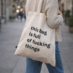 Tote bag "This bag is full of fucking things"