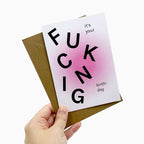 Biglietto "it's your fucking birthday"