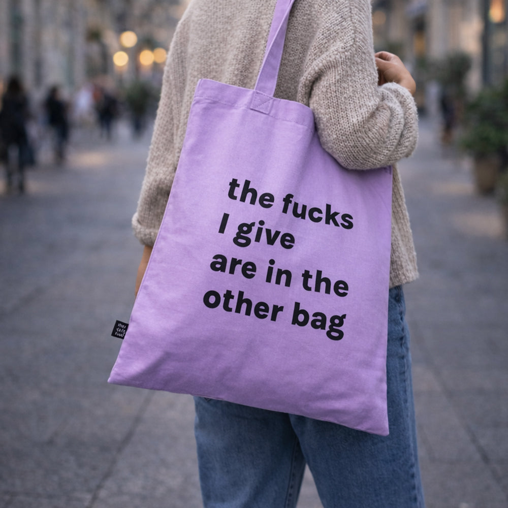 Tote bag "The fucks I give are in the other bag"