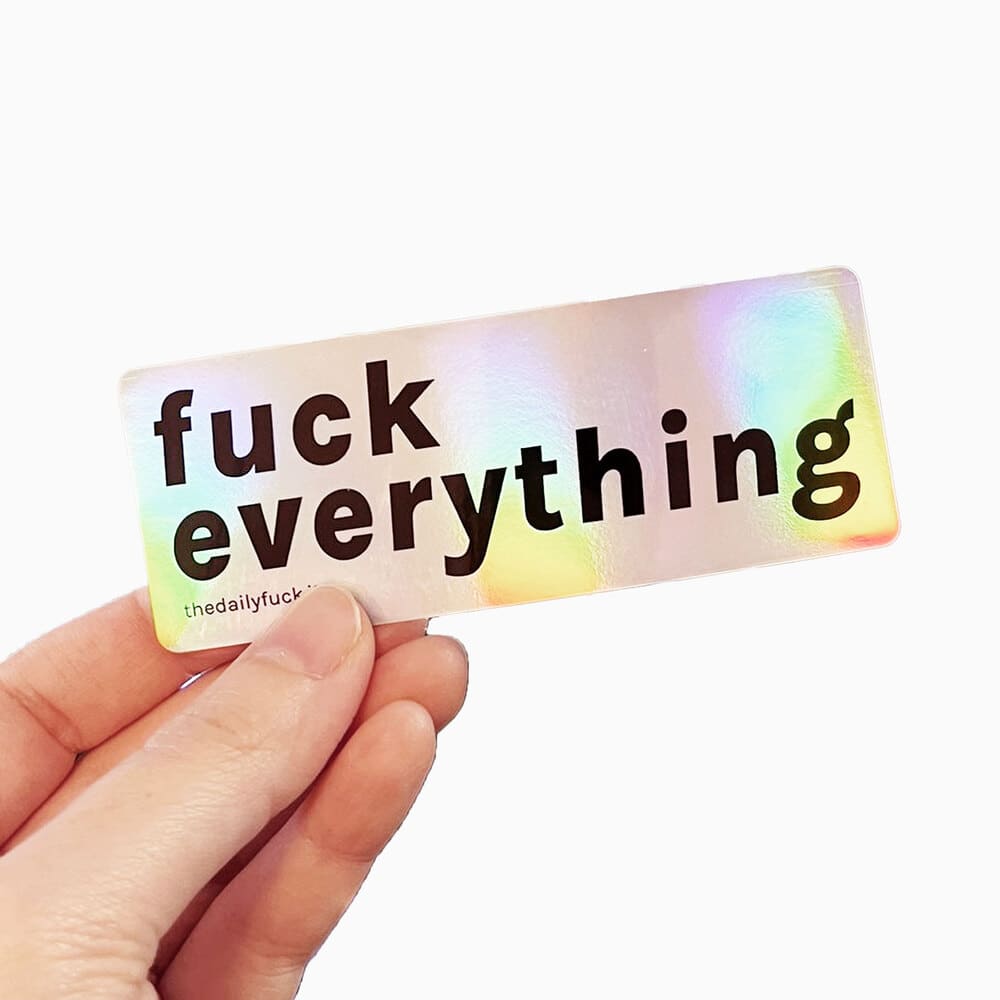 sticker-olografico-fuck-everything-mano