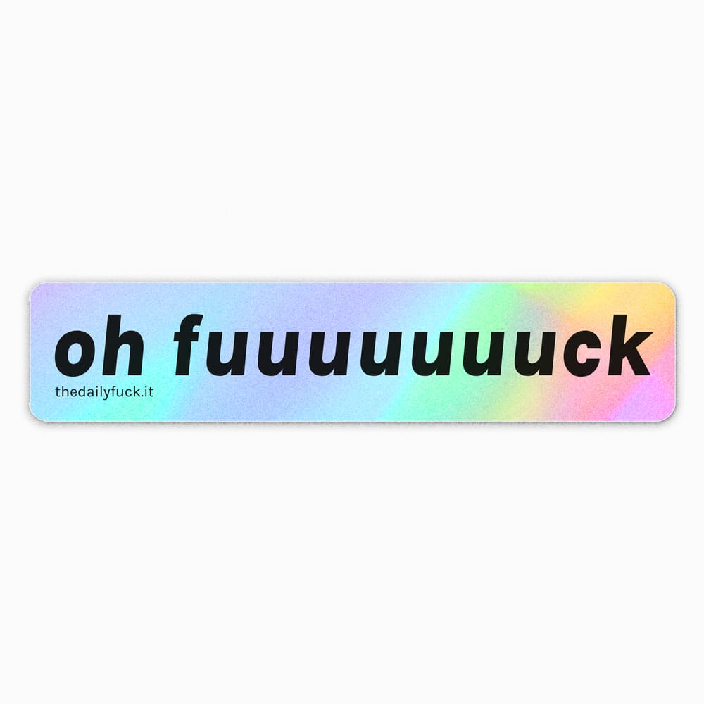 sticker-olografico-oh-fuuuuck